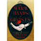 The Warm Hands of Ghosts - Hardcover
