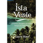 Isla Verde: Adventure, Romance, & Political Intrigue in Puerto Rico - Paperback