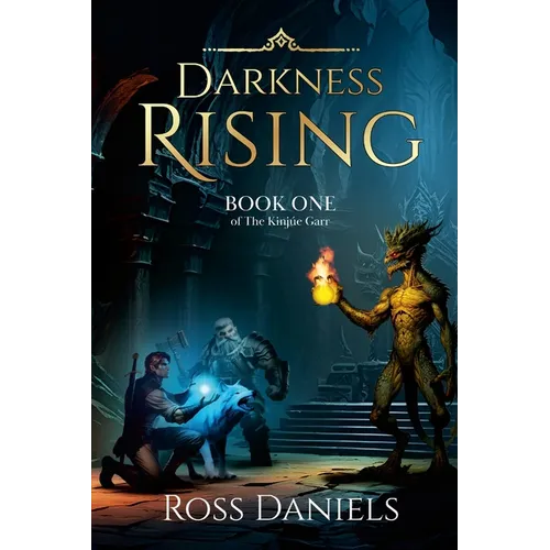 Darkness Rising: Book One of The Kinjúe Garr - Paperback