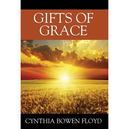 Gifts of Grace - Hardcover