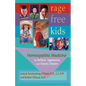 Rage-Free Kids: Homeopathic Medicine for Defiant, Aggressive and Violent Children - Paperback