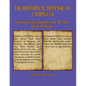 The Historical Defense of 1 John 5: 7-8: The Unjustly Exscinded Text of the Three Divine Witnesses - Paperback