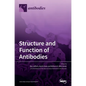 Structure and Function of Antibodies - Hardcover