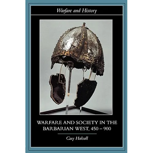Warfare and Society in the Barbarian West, 450-900 - Paperback
