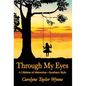 Through My Eyes: A Lifetime of Memories-Southern Style - Hardcover