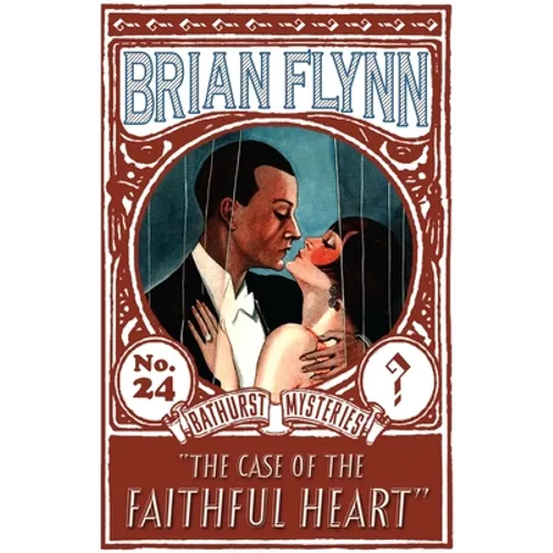 The Case of the Faithful Heart: An Anthony Bathurst Mystery - Paperback