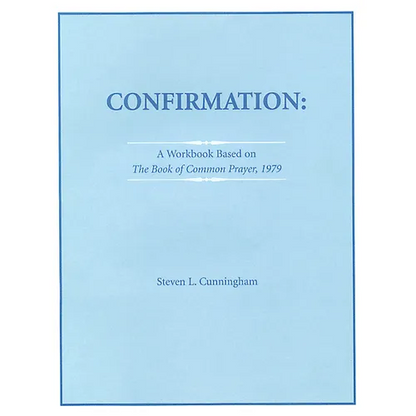 Confirmation Workbook Based on the 1979 Book of Common Prayer - Paperback