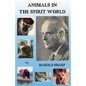 Animals in the Spirit World - Paperback