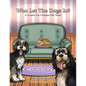 Who Let The Dogs In?: A Cranky Cat Changes Her Tune! - Paperback