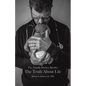 The Family Doctor Speaks: The Truth About Life - Paperback