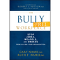 The Bully-Free Workplace - Hardcover
