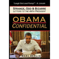 Obama Confidential: Strange, Odd, and Bizarre Letters to the 44th President - Hardcover