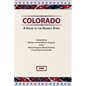 Colorado: A Guide To The Highest State - Hardcover
