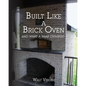 Built Like a Brick Oven: and what a Rear Chimney! - Paperback