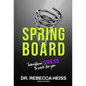 Springboard: Transform Stress to Work for You - Hardcover