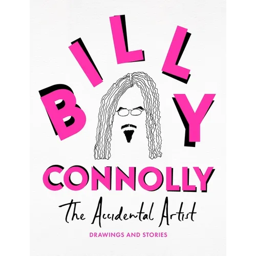 The Accidental Artist: Drawings & Stories from the Nation's Favourite Comedian - Hardcover