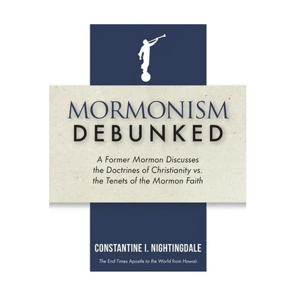 Mormonism Debunked: A Former Mormon Discusses the Doctrines of Christianity vs. the Tenets of the Mormon Faith - Paperback