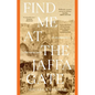 Find Me at the Jaffa Gate: An encyclopaedia of a Palestinian family: An encyclopaedia of a Palestinian family - Paperback