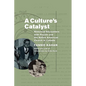 A Culture's Catalyst: Historical Encounters with Peyote and the Native American Church in Canada - Paperback