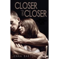 Closer and Closer - Paperback