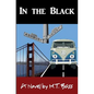 In the Black, 1965-1969: A Satire of the Sixties - Paperback
