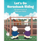 Let's Go Horseback Riding - Paperback