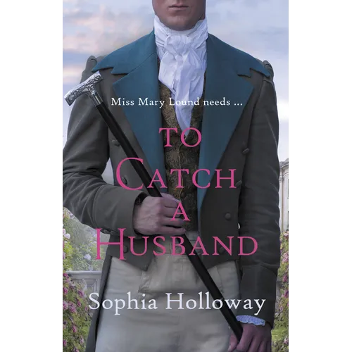 To Catch a Husband: The Heart-Warming Regency Romance from the Author of Kingscastle - Paperback