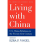 Living with China: U.S.-China Relations in the Twenty-First Century - Paperback