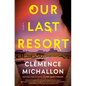 Our Last Resort - Hardcover