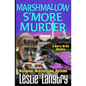 Marshmallow S'More Murder - Paperback