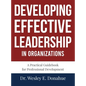 Developing Effective Leadership in Organizations - Hardcover