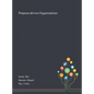Purpose-driven Organizations - Hardcover