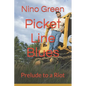 Picket Line Blues: Prelude to a Riot - Paperback