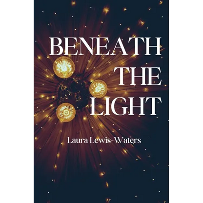 Beneath the Light - Paperback