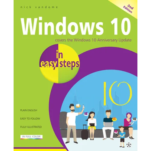 Windows 10 in Easy Steps: Covers the Windows 10 Anniversary Update - Paperback
