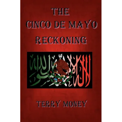 The Cinco de Mayo Reckoning - Paperback