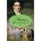 In the Arms of Mr. Darcy: Pride and Prejudice Continues... - Paperback