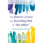 The Power of Love for Reaching Out to "The Other": Image-IQ Intercultural Communications Model for the Church Today - Paperback