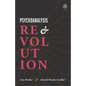 Psychoanalysis and Revolution: Critical Psychology for Liberation Movements - Paperback