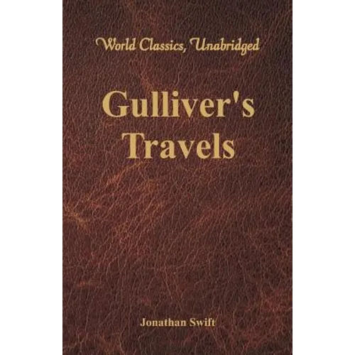 Gulliver's Travels (World Classics, Unabridged) - Paperback
