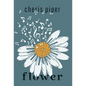 Flower - Hardcover