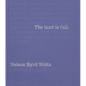 The Land Is Full: Nelson Byrd Woltz Landscape Architects - Hardcover