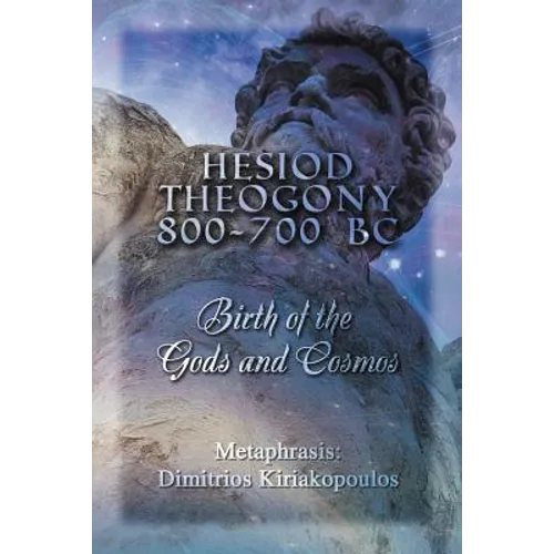 Hesiod Theogony 800-700 BC: Birth of the Gods and Cosmos - Paperback