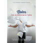 Notes to Screenwriters: Advancing Your Story, Screenplay, and Career with Whatever Hollywood Throws at You - Paperback