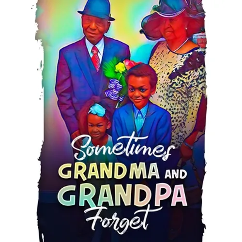 Sometimes Grandma and Grandpa Forget - Hardcover