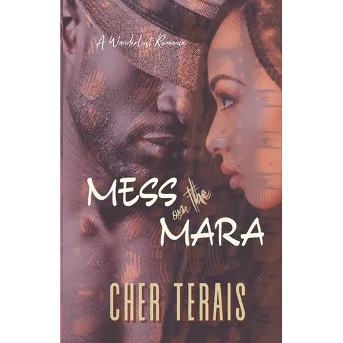 Mess on the Mara: A Friends-to-Lovers Romance - Paperback