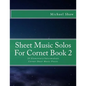 Sheet Music Solos For Cornet Book 2: 20 Elementary/Intermediate Cornet Sheet Music Pieces - Paperback