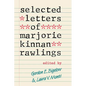 Selected Letters of Marjorie Kinnan Rawlings - Paperback
