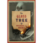 The Glass Tree - Paperback