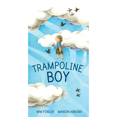 Trampoline Boy - Hardcover